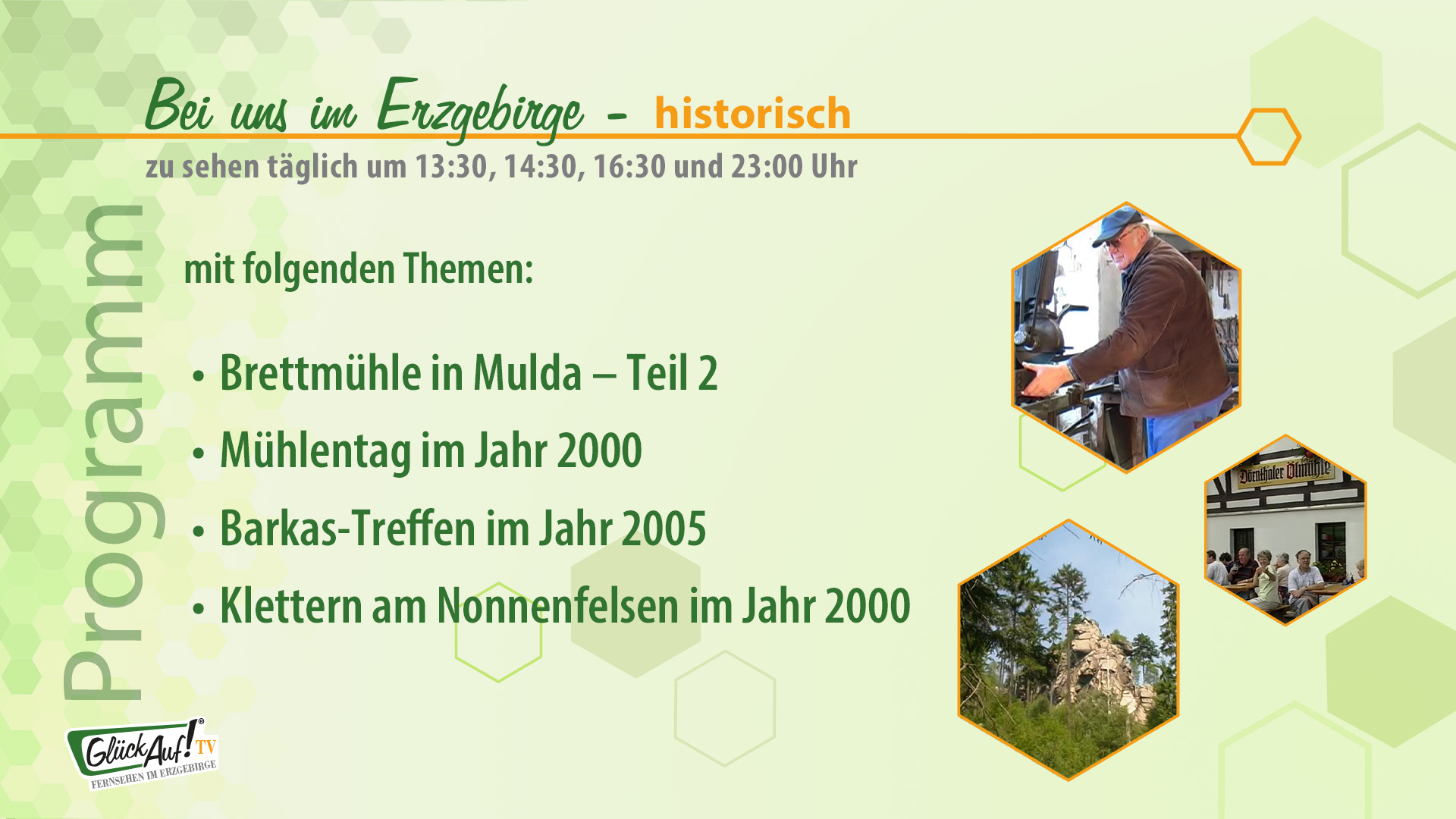 Bei uns im Erzgebirge - historisch vom 07.05. bis 11.06.
